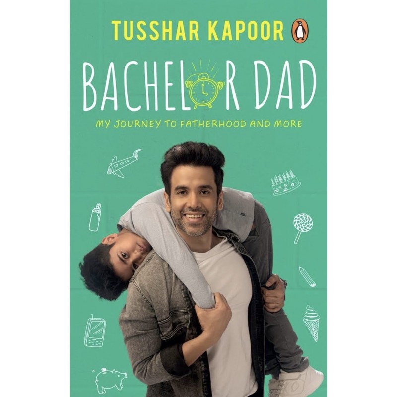 Tusshar Kapoor - Bachelor Dad Tusshar Kapoor - Bachelor Dad