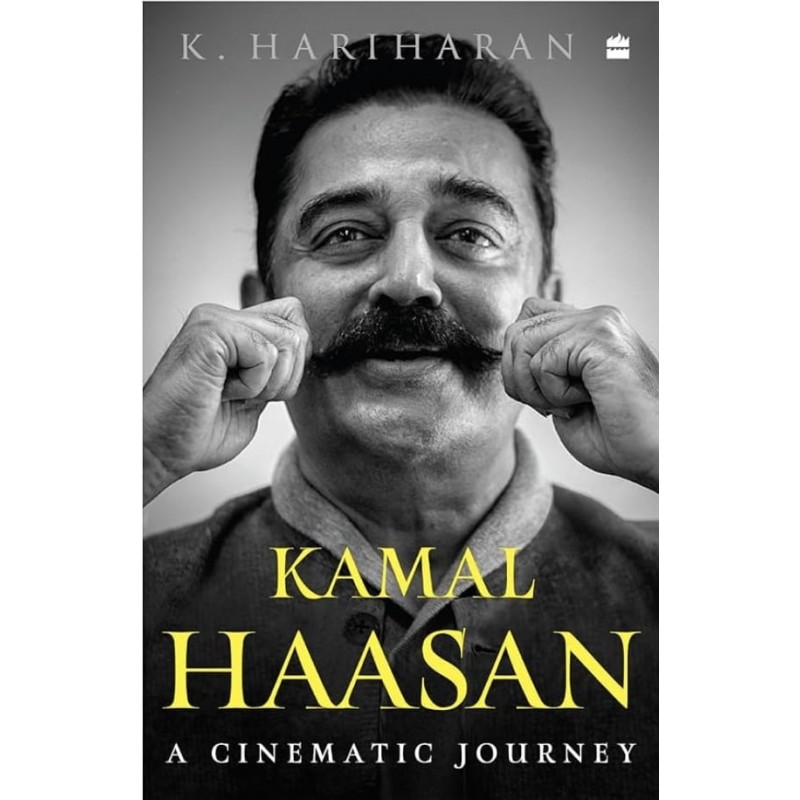 Kamal Haasan: A Cinematic Journey Kamal Haasan: A Cinematic Journey