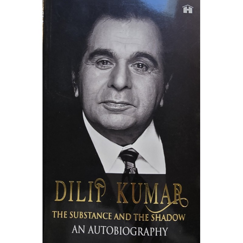 Dilip Kumar - the substance and the shadow Dilip Kumar - the substance and the shadow